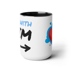 I'm with Him Two-Tone Coffee Mugs, 15oz