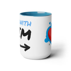 I'm with Him Two-Tone Coffee Mugs, 15oz