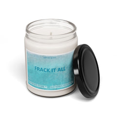 FRACK IT ALL Scented Soy Candle, 9oz