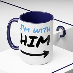 I'm with Him Two-Tone Coffee Mugs, 15oz